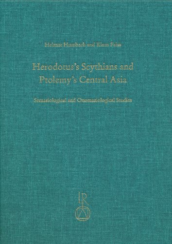 Herodotus’s Scythians and Ptolemy’s Central Asia: Semasiological and Onomasiological Studies