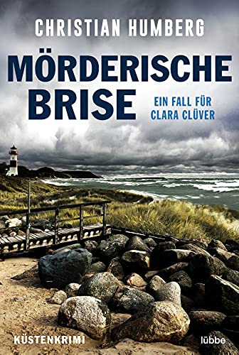Mörderische Brise: Ein Fall für Clara Clüver. Küsten-Krimi von Lübbe