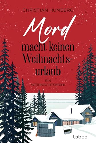 Mord macht keinen Weihnachtsurlaub: Ein Weihnachtskrimi (Ein Fall für Timothy Smart, Band 2)