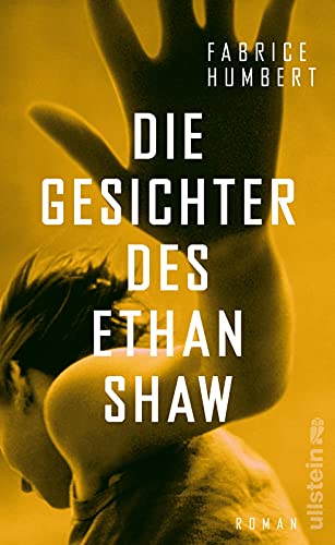 Die Gesichter des Ethan Shaw: Roman von Ullstein Verlag GmbH