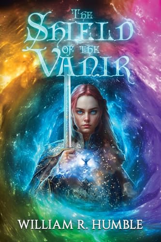 Shield of the Vanir: The Lost Chronicles von Fawkes Press, LLC