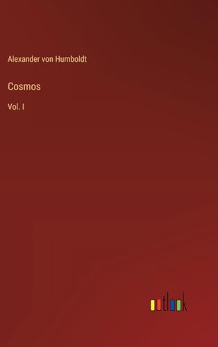 Cosmos: Vol. I