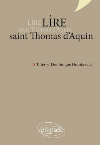 Lire saint Thomas d’Aquin - nouvelle édition
