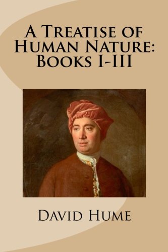 A Treatise of Human Nature: Books I-III