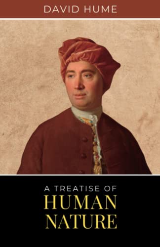 A Treatise of Human Nature: The 1739-1740 Literary Modern Empirical Philosophy Classic (Annotated) von Independently published