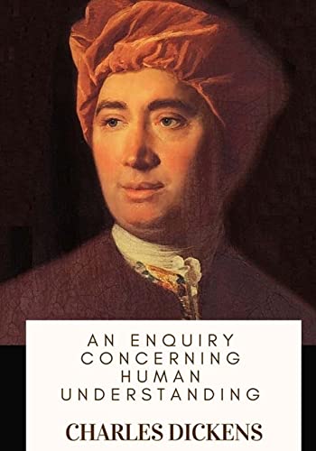 An Enquiry Concerning Human Understanding An Enquiry Concerning Human Understanding