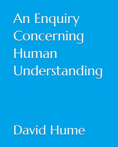 An Enquiry Concerning Human Understanding An Enquiry Concerning Human Understanding von Independently published