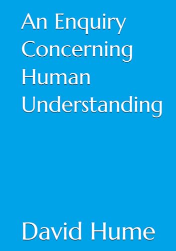 An Enquiry Concerning Human Understanding An Enquiry Concerning Human Understanding von Independently published