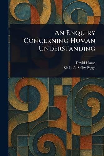 An Enquiry Concerning Human Understanding An Enquiry Concerning Human Understanding von Anson Street Press