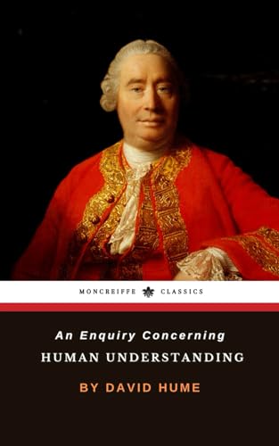 An Enquiry Concerning Human Understanding: The 18th Century Philosophy Classic An Enquiry Concerning Human Understanding: The 18th Century Philosophy Classic von Independently published