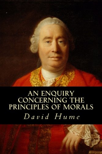 An Enquiry Concerning the Principles of Morals An Enquiry Concerning the Principles of Morals von CreateSpace Independent Publishing Platform