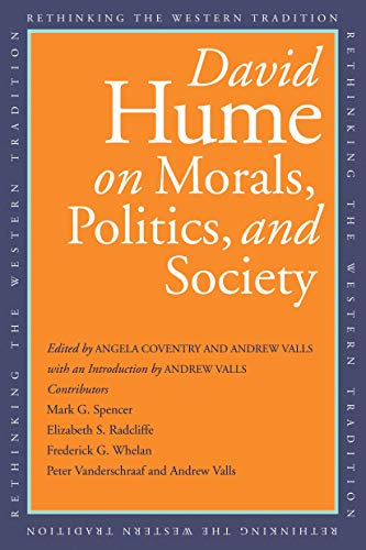 David Hume on Morals, Politics, and Society (Rethinking the Western Tradition) von Yale University Press