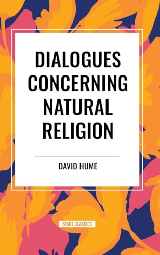Dialogues Concerning Natural Religion von Start Classics
