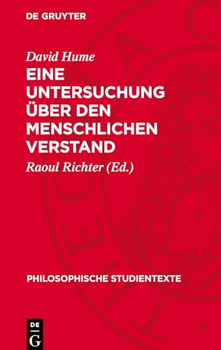 Eine Untersuchung über den menschlichen Verstand (Philosophische Studientexte) von De Gruyter