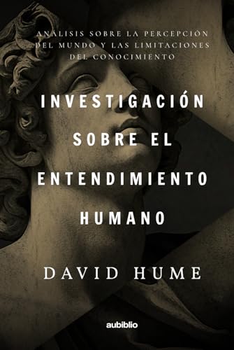 Investigación sobre el entendimiento humano (Aubiblio Clásicos) von Independently published