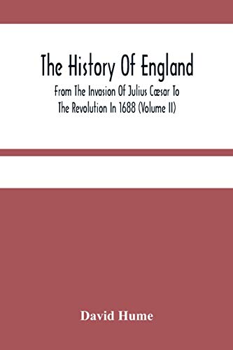 The History Of England From The Invasion Of Julius Cæsar To The Revolution In 1688 (Volume Ii) von Alpha Editions