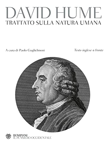 Trattato della natura umana. Testo inglese a fronte (Il pensiero occidentale)