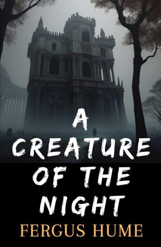 A Creature of the Night: An Italian Enigma A Creature of the Night: An Italian Enigma von Independently published