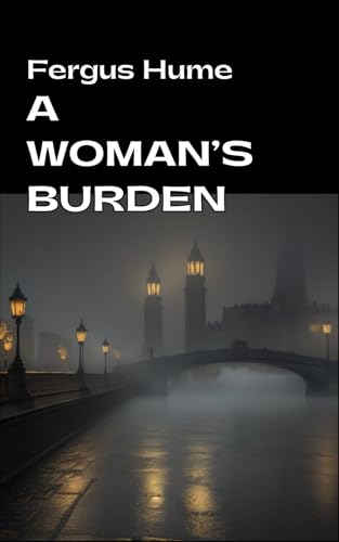 A Woman's Burden: A Novel A Woman's Burden: A Novel von Independently published