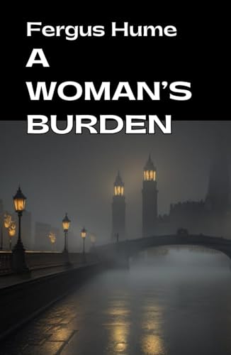 A Woman's Burden: A Novel A Woman's Burden: A Novel von Independently published