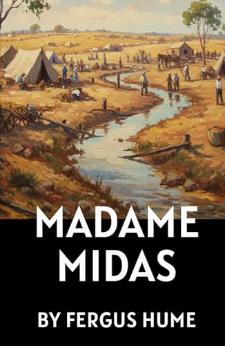 Madame Midas: A Tale of Ambition, Betrayal, and the Price of Wealth Madame Midas: A Tale of Ambition, Betrayal, and the Price of Wealth von Independently published