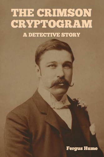 The Crimson Cryptogram: A Detective Story The Crimson Cryptogram: A Detective Story von IndoEuropeanPublishing.com