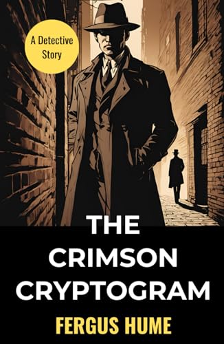 The Crimson Cryptogram: A Detective Story The Crimson Cryptogram: A Detective Story von Independently published