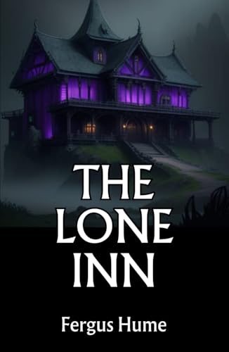 The Lone Inn: A Mystery The Lone Inn: A Mystery von Independently published