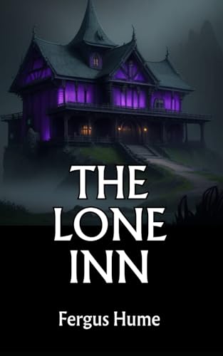 The Lone Inn: A Mystery The Lone Inn: A Mystery von Independently published