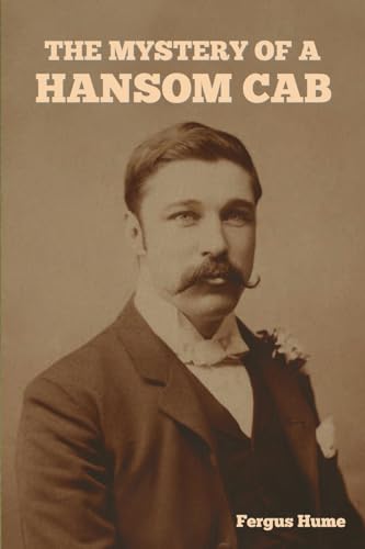 The Mystery of a Hansom Cab von IndoEuropeanPublishing.com