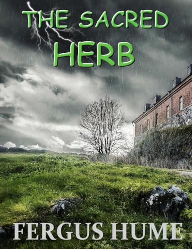 The Sacred Herb The Sacred Herb von Anson Street Press