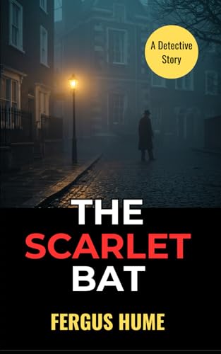 The Scarlet Bat: A Detective Story The Scarlet Bat: A Detective Story von Independently published