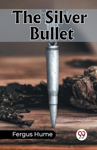 The Silver Bullet von Double 9 Books