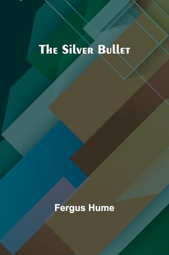 The Silver Bullet von Alpha Edition