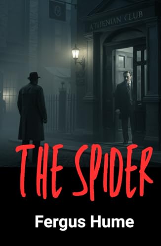 The Spider: Navigating a Treacherous Landscape of Loyalty, Love, and Betrayal The Spider: Navigating a Treacherous Landscape of Loyalty, Love, and Betrayal von Independently published