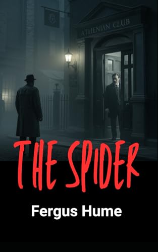 The Spider: Navigating a Treacherous Landscape of Loyalty, Love, and Betrayal The Spider: Navigating a Treacherous Landscape of Loyalty, Love, and Betrayal von Independently published