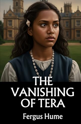 The Vanishing of Tera: An Enigmatic Tale of Love, Identity, and Mystery The Vanishing of Tera: An Enigmatic Tale of Love, Identity, and Mystery von Independently published