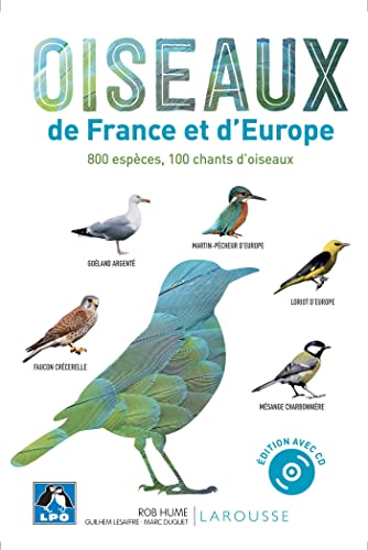 Oiseaux de France et d'Europe: 800 espèces, 100 chants d'oiseaux