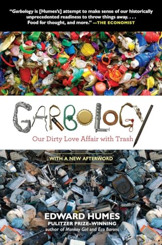 Garbology: Our Dirty Love Affair with Trash von Avery