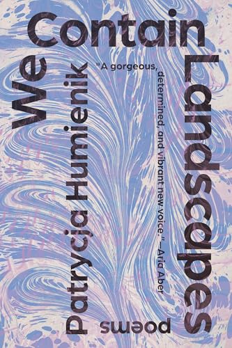 We Contain Landscapes: Poems von Tin House Books