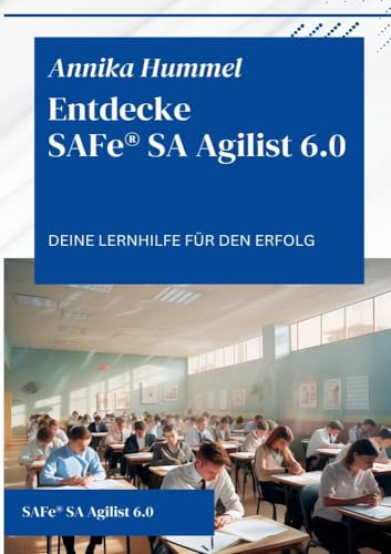 Entdecke SAFe® SA Agilist 6.0: Deine Lernhilfe für den Erfolg von tolino media