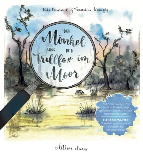 Der Mönkel und der Trillfox im Moor von edition claus