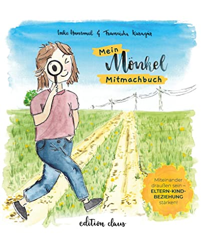 Mein Mönkel-Mitmach-Buch: Geheimagenten unter freiem Himmel, Miteinander draußen sein – Eltern-Kind-Beziehung stärken Mein Mönkel-Mitmach-Buch: Geheimagenten unter freiem Himmel, Miteinander draußen sein – Eltern-Kind-Beziehung stärken
