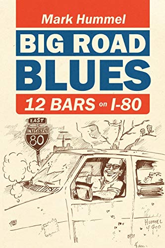 Big Road Blues-12 Bars on I-80 Big Road Blues-12 Bars on I-80 von Mountain Top Publishing LLC