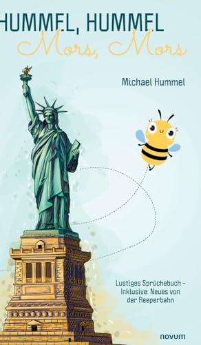 Hummel, Hummel – Mors, Mors: Lustiges Sprüchebuch – Inklusive: Neues von der Reeperbahn von novum Verlag