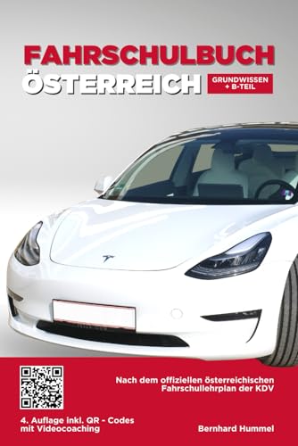 Fahrschulbuch Österreich: Grundwissen + B-Teil von Independently published