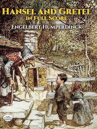 Engelbert Humperdinck Hansel And Gretel Opera (Dover Opera Scores) von Dover Publications