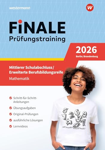FiNALE - Prüfungstraining Mittlerer Schulabschluss, Fachoberschulreife, Erweiterte Berufsbildungsreife Berlin und Brandenburg: Mathematik 2026 Arbeitsbuch mit Lösungsheft und Lernvideos FiNALE - Prüfungstraining Mittlerer Schulabschluss, Fachoberschulreife, Erweiterte Berufsbildungsreife Berlin und Brandenburg: Mathematik 2026 Arbeitsbuch mit Lösungsheft und Lernvideos von Westermann Lernwelten GmbH