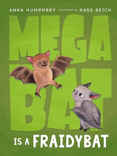 Megabat Is a Fraidybat von Tundra Books