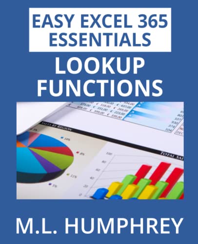 Excel 365 LOOKUP Functions (Easy Excel 365 Essentials, Band 6)